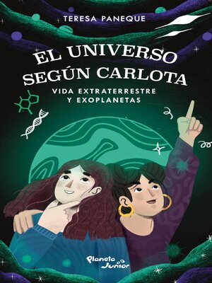 cover image of El universo según Carlota. Vida extraterrestre y exoplanetas